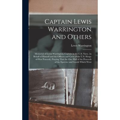Captain Lewis Warrington and Others Captain Lewis Warrington and Others