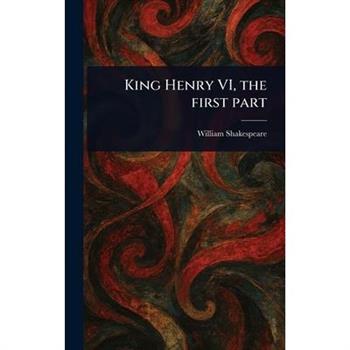 King Henry VI, the First Part