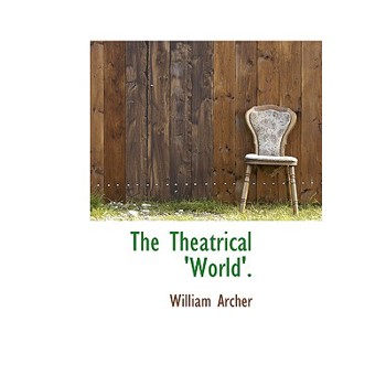 The Theatrical ’World’.