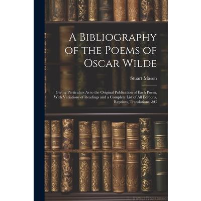 A Bibliography of the Poems of Oscar Wilde