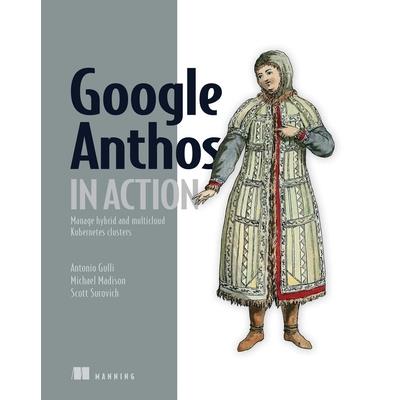 Google Anthos in Action