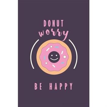 Donut Worry Be Happy