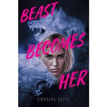 Beast Becomes Her