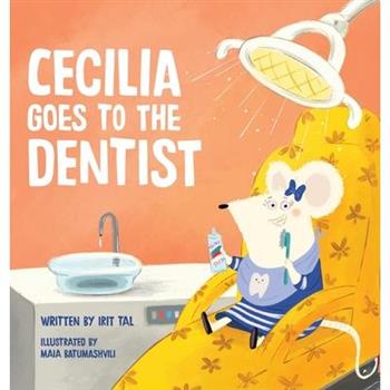 Cecilia Goes To The Dentist