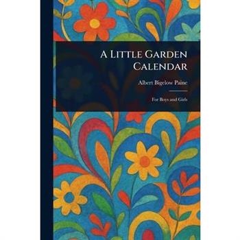 A Little Garden Calendar
