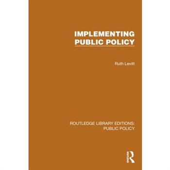 Implementing Public Policy