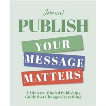 Publish - Your Message Matters Journal