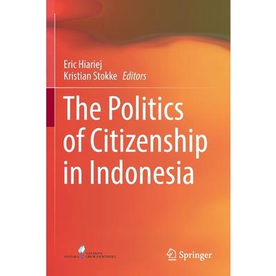 The Politics of Citizenship in Indonesia