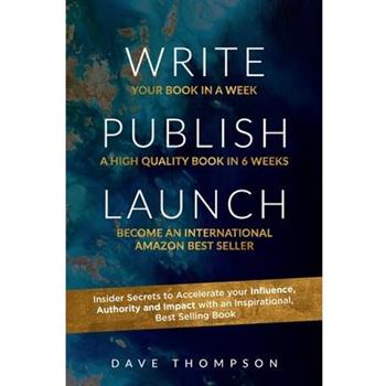 WRITE PUBLISH LAUNCH (paperback)