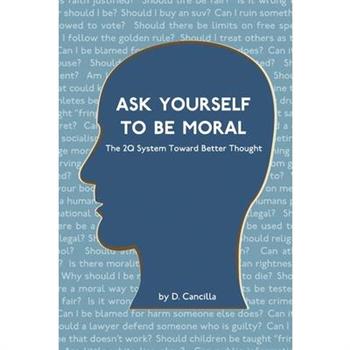 Ask Yourself To Be Moral