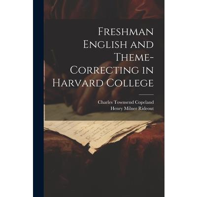 Freshman English and Theme-Correcting in Harvard College