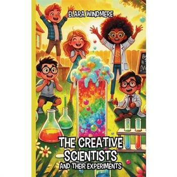 The Creative Scientists and Their Experiments