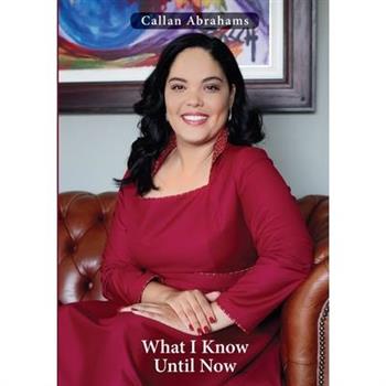 What I Know Until Now