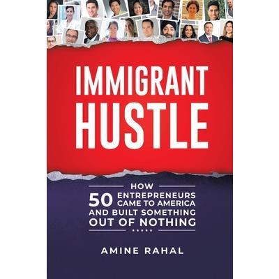 Immigrant Hustle