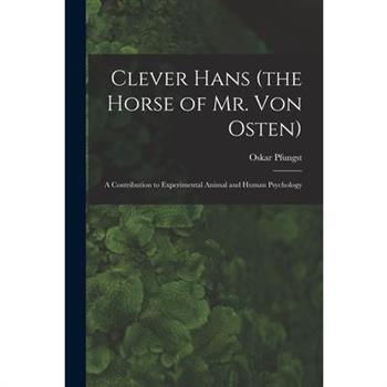 Clever Hans (the Horse of Mr. Von Osten)