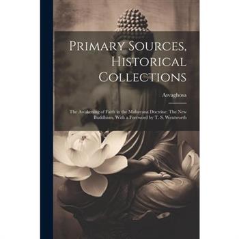 Primary Sources, Historical Collections