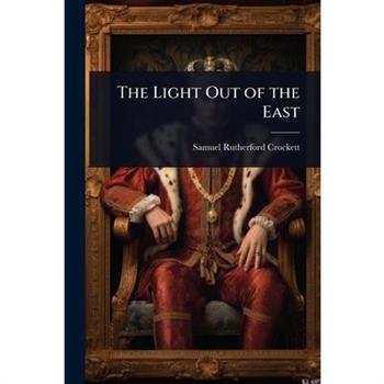 The Light Out of the East