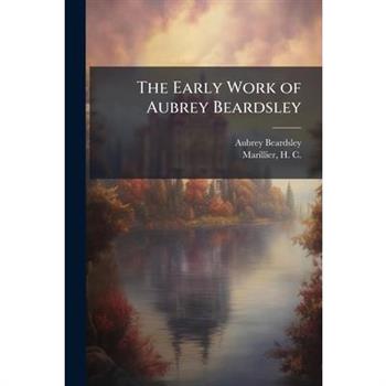 The Early Work of Aubrey Beardsley