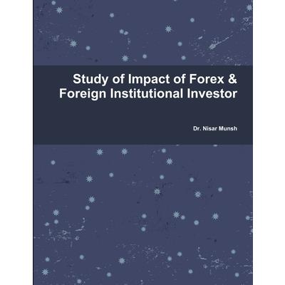Study of Impact of Forex & Fii Study of Impact of Forex & Fii