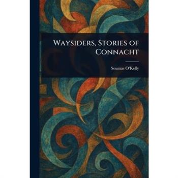 Waysiders, Stories of Connacht