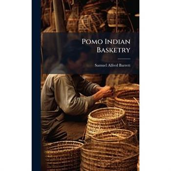 Pomo Indian Basketry