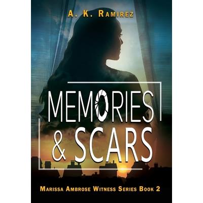 Memories & Scars