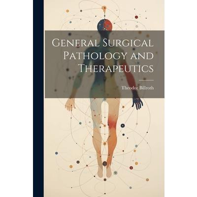 General Surgical Pathology and Therapeutics