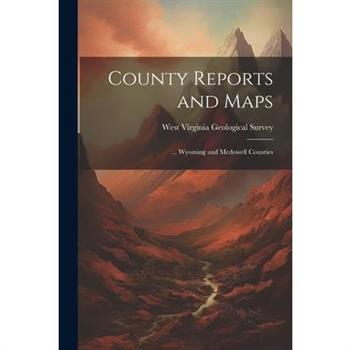 County Reports and Maps