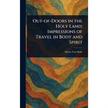 Out-of-Doors in the Holy Land