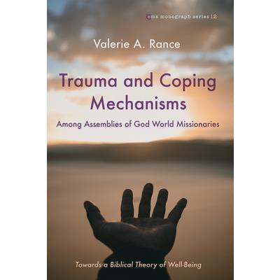 Trauma and Coping Mechanisms among Assemblies of God World Missionaries