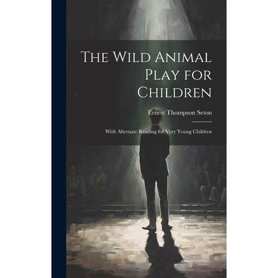 The Wild Animal Play for Children The Wild Animal Play for Children