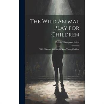 The Wild Animal Play for Children The Wild Animal Play for Children