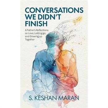 Conversations We Didn't Finish