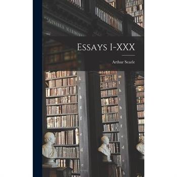 Essays I-XXX
