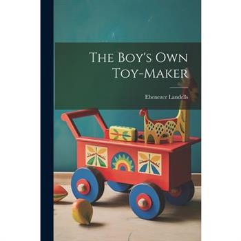 The Boy's Own Toy-Maker