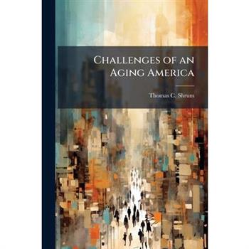 Challenges of an Aging America