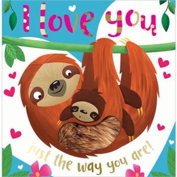I Love You Just the Way You Are