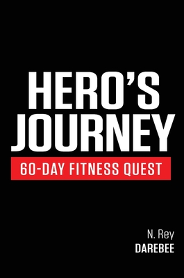Hero’s Journey 60 Day Fitness Quest