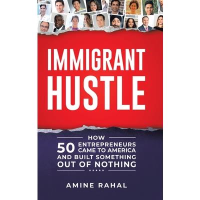 Immigrant Hustle