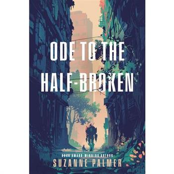 Ode to the Half-Broken