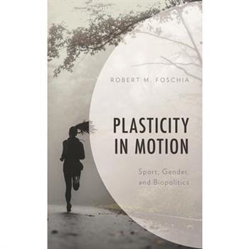 Plasticity in Motion