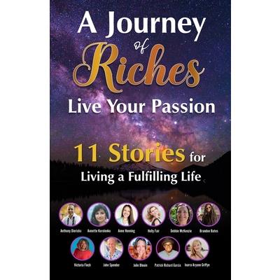 Live Your Passion - 11 Stories for Living a Fulfilling Life