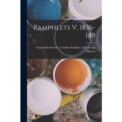 Pamphlets V, 1836-189