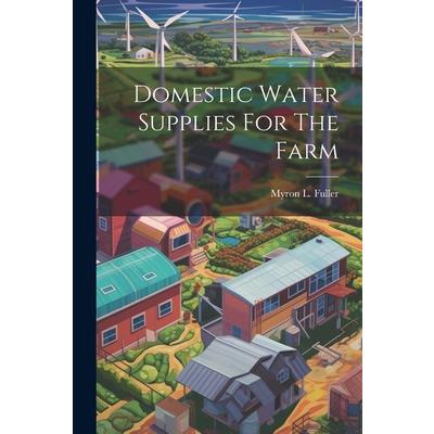 Domestic Water Supplies For The Farm