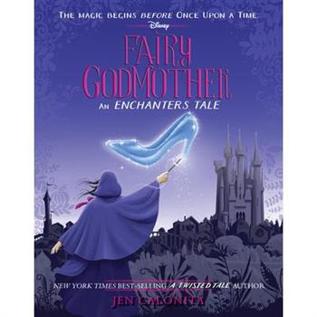 Fairy Godmother: An Enchanters Tale