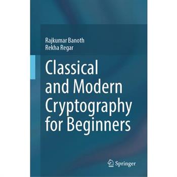 Classical and Modern Cryptography for Beginners