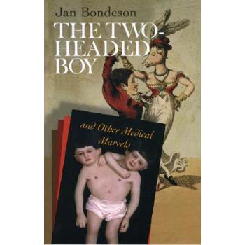 The Two-headed Boy, And Other Medical Marvels