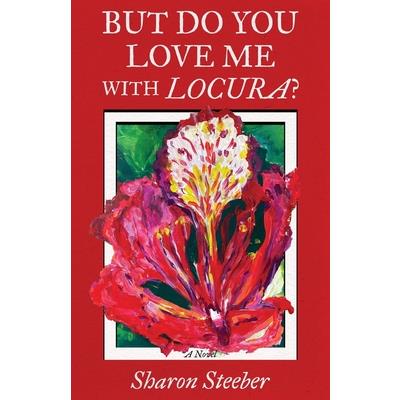 But Do You Love Me with Locura?