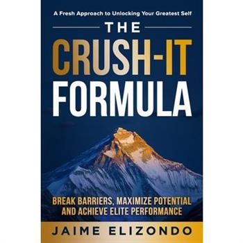 The Crush-It Formula