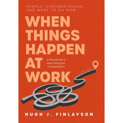 When Things Happen at Work (Revised)